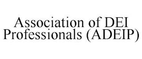 ASSOCIATION OF DEI PROFESSIONALS (ADEIP)