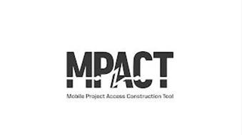 MPACT MOBILE PROJECT ACCESS CONSTRUCTION TOOL