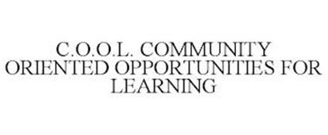 COOL COMMUNITY ORIENTED OPPORTUNITIES FOR LEARNING