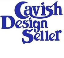 CAVISH DESIGN SELLER