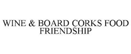 WINE & BOARD CORKS FOOD FRIENDSHIP