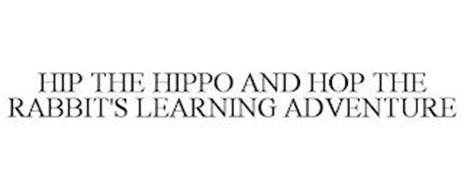 HIP THE HIPPO AND HOP THE RABBIT'S LEARNING ADVENTURE