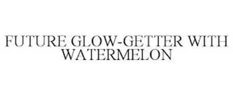 FUTURE GLOW-GETTER WITH WATERMELON
