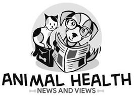 ANIMAL HEALTH NEWS AND VIEWS