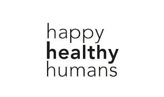 HAPPY HEALTHY HUMANS