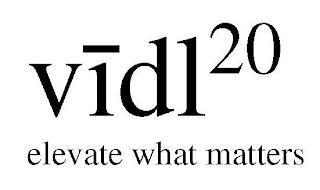 VIDL20 ELEVATE WHAT MATTERS