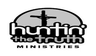 HUNTIN' THE TRUTH MINISTRIES