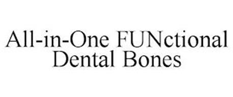 ALL-IN-ONE FUNCTIONAL DENTAL BONES
