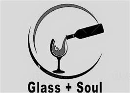 GLASS + SOUL