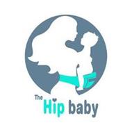 THE HIP BABY
