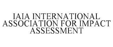 IAIA INTERNATIONAL ASSOCIATION FOR IMPACT ASSESSMENT