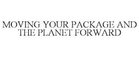 MOVING YOUR PACKAGE AND THE PLANET FORWARD