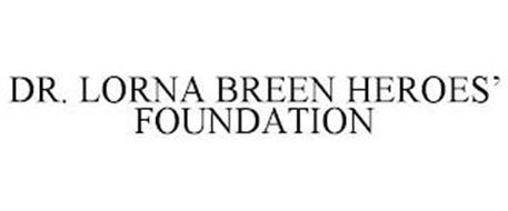 DR. LORNA BREEN HEROES' FOUNDATION