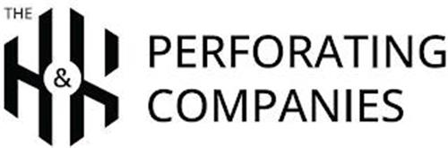 THE H&K PERFORATING COMPANIES