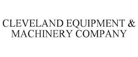 CLEVELAND EQUIPMENT & MACHINERY COMPANY