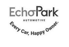 ECHOPARK AUTOMOTIVE EVERY CAR, HAPPY OWNER.