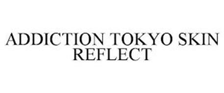 ADDICTION TOKYO SKIN REFLECT