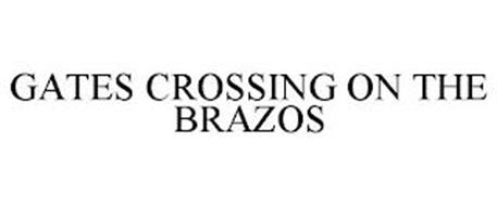 GATES CROSSING ON THE BRAZOS