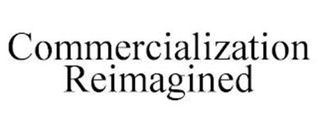 COMMERCIALIZATION REIMAGINED