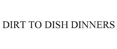 DIRT TO DISH DINNERS