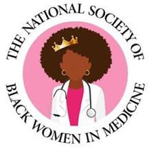 THE NATIONAL SOCIETY OF BLACK WOMEN IN MEDICINE