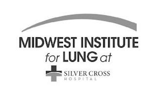 MIDWEST INSTITUTE FOR LUNG AT SILVER CROSS HOSPITAL