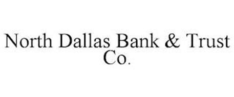 NORTH DALLAS BANK & TRUST CO.