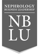 NEPHROLOGY BUSINESS LEADERSHIP NB LU