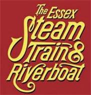 THE ESSEX STEAM TRAIN & RIVERBOAT