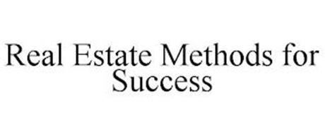 REAL ESTATE METHODS FOR SUCCESS
