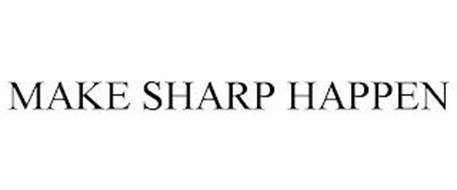 MAKE SHARP HAPPEN