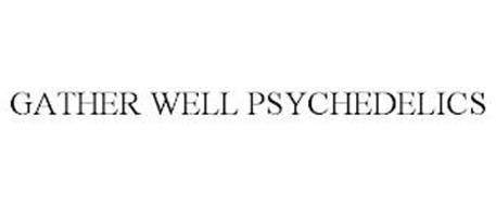 GATHER WELL PSYCHEDELICS