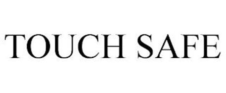 TOUCH SAFE