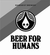 RHINEGEIST BREWERY BEER FOR HUMANS