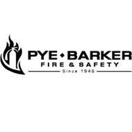 PYE BARKER FIRE & SAFETY SINCE 1946