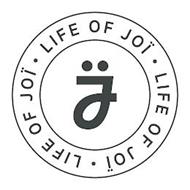 LIFE OF JOÏ J LIFE OF JOY LIFE OF JOY