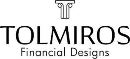 T TOLMIROS FINANCIAL DESIGNS