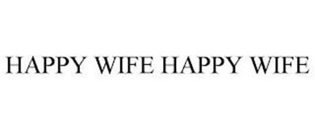 HAPPY WIFE HAPPY WIFE