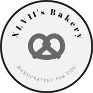 XLVII'S BAKERY HANDCRAFTED FOR YOU