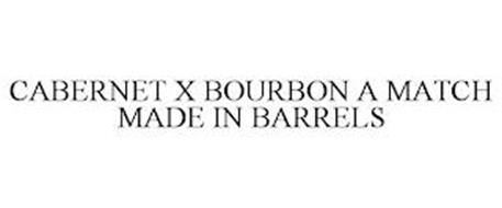 CABERNET X BOURBON A MATCH MADE IN BARRELS