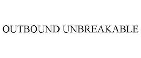 OUTBOUND UNBREAKABLE