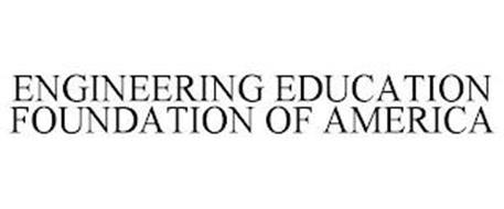 ENGINEERING EDUCATION FOUNDATION OF AMERICA