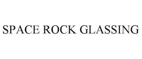 SPACE ROCK GLASSING