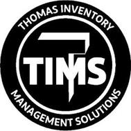 TIMS T THOMAS INVENTORY MANAGEMENT SOLUTIONS