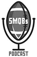 SMQBS PODCAST