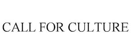 CALL FOR CULTURE