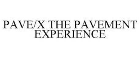 PAVE/X THE PAVEMENT EXPERIENCE