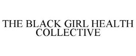 THE BLACK GIRL HEALTH COLLECTIVE