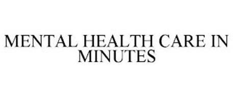 MENTAL HEALTH CARE IN MINUTES