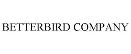 BETTERBIRD COMPANY